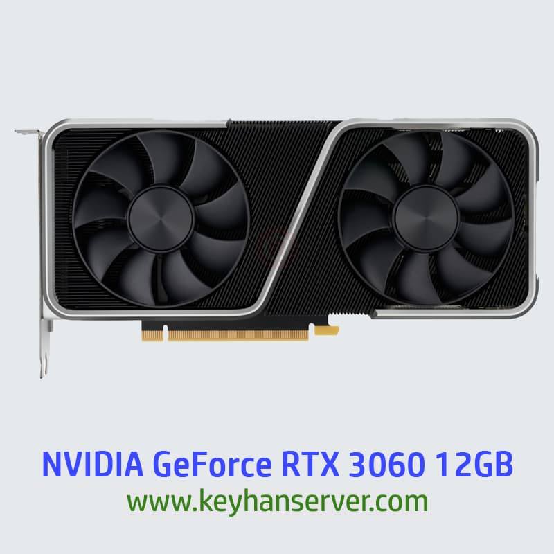 ، و نقد و بررسی کارت گرافیک NVIDIA GeForce RTX 3060 12GB