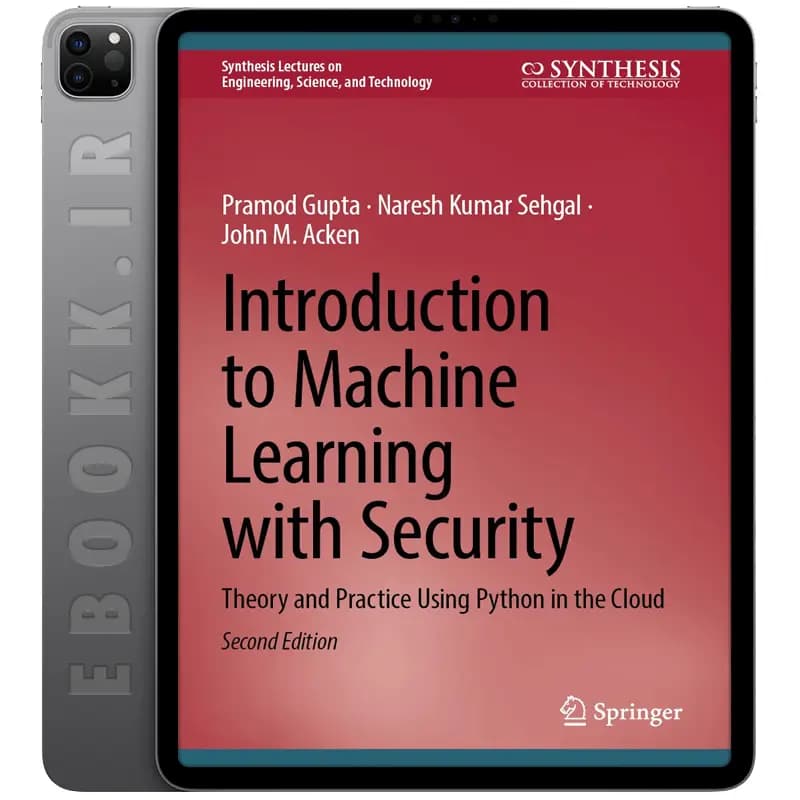 دانلود کتاب Introduction to Machine Learning with Security 2024