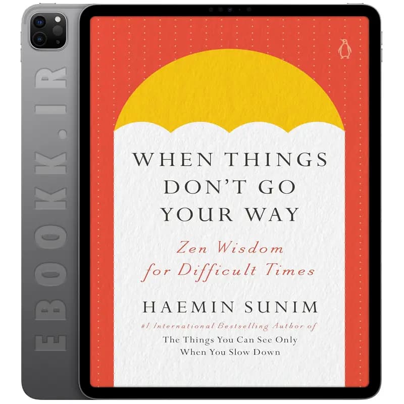 دانلود کتاب When Things Don’t Go Your Way 2024
