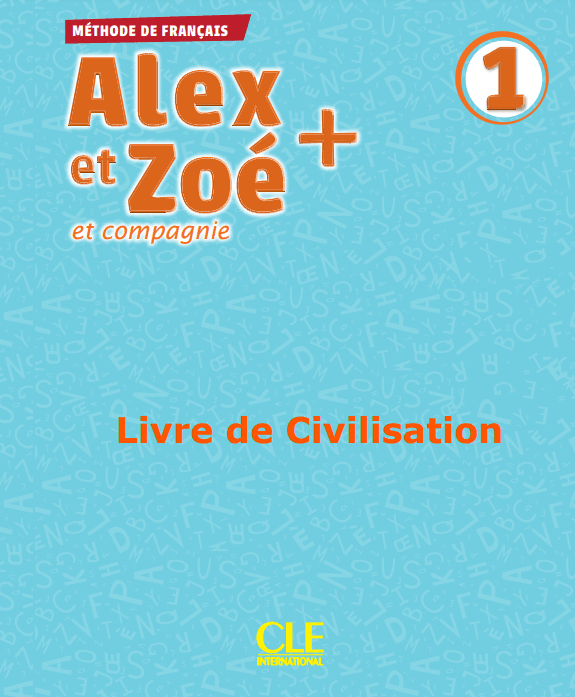 کتاب فرانسه Alex Et Zoe 1 – Livre de Civilisation