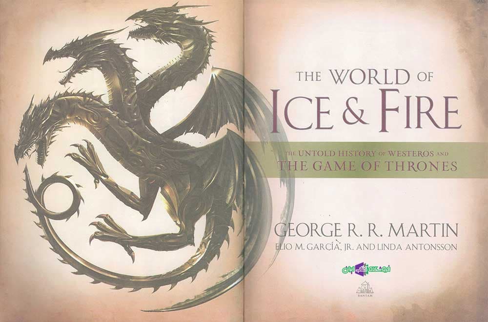 The World of Ice And Fire : The Untold History of Westeros and the Game of Thrones — تصویر ۴