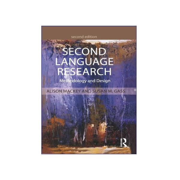 SECOND LANGUAGE RESEARCH Methodology and Design 2nd edition