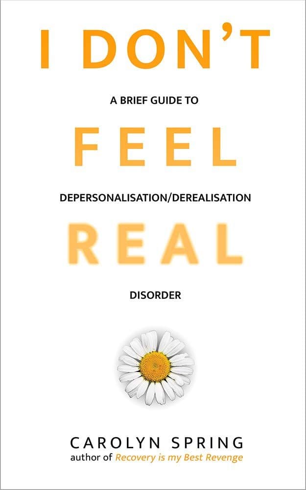 کتاب I don’t feel real: A brief guide to depersonalisation/derealisation disorder