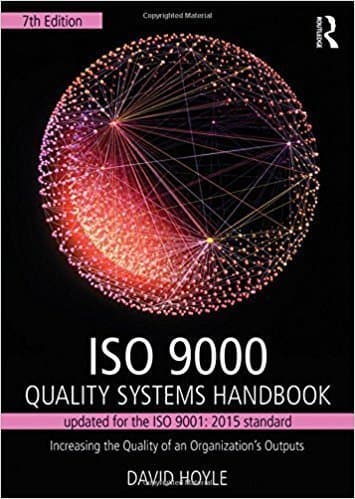 کتاب ISO 9000 Quality Systems Handbook-updated for the ISO 9001: 2015 standard: Increasing the Quality of an Organization’s Outputs 7th Edition