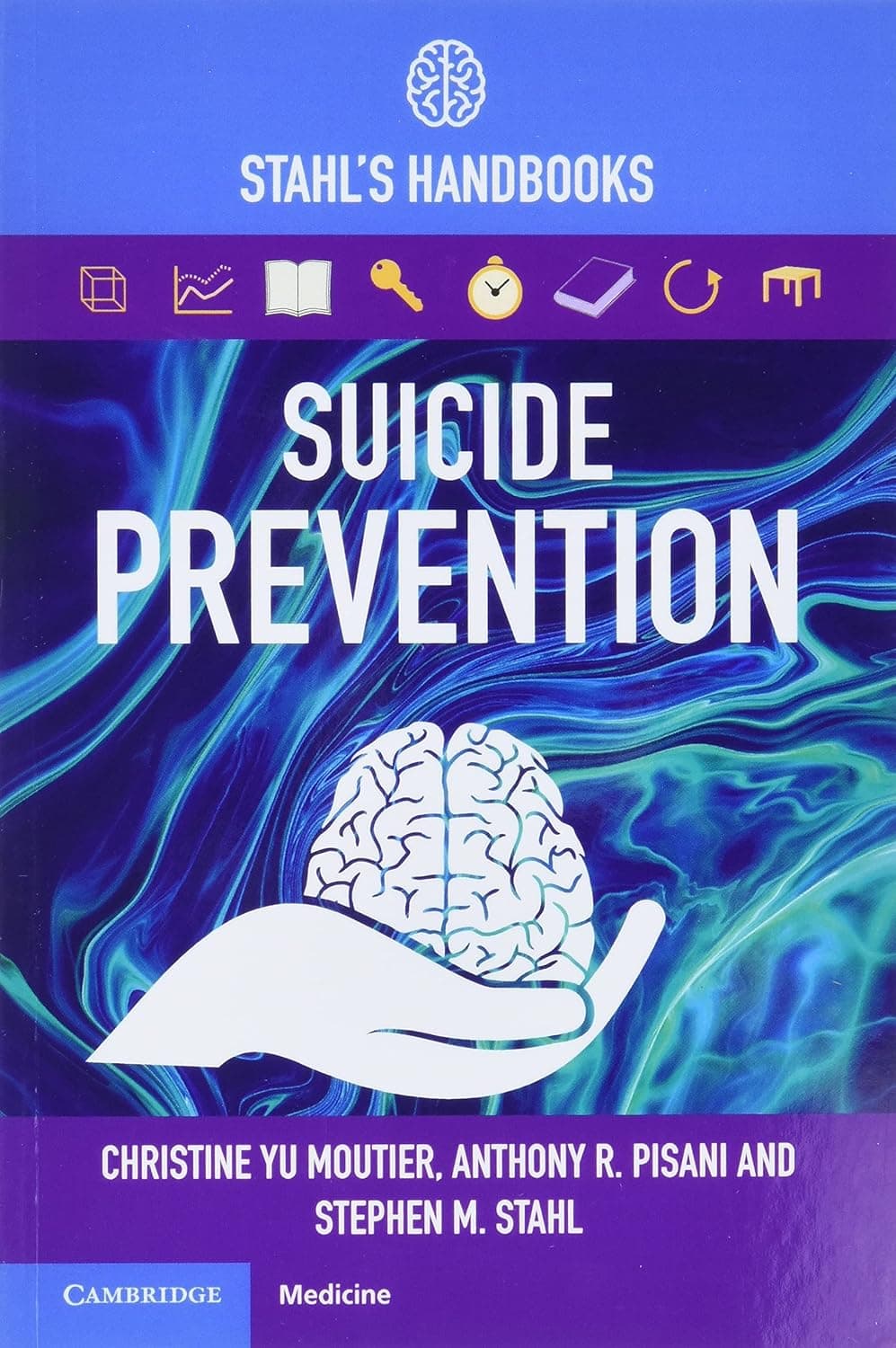 کتاب Suicide Prevention: Stahl’s Handbooks (Stahl’s Essential Psychopharmacology Handbooks)