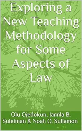 و دانلود نسخه کامل کتاب زبان اصلی Exploring a New Teaching Methodology for Some Aspects of Law PDF | دانلود کتاب خارجی