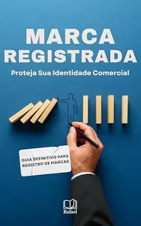 و دانلود نسخه کامل کتاب زبان اصلی Marca Registrada – Proteja Sua Identidade Comercial: Guia Definitivo para Registro de Marcas (Portuguese Edition) PDF | دانلود کتاب خارجی