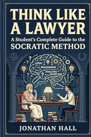 و دانلود نسخه کامل کتاب زبان اصلی THINK LIKE A LAWYER: A Student’s Complete Guide to the Socratic Method PDF | دانلود کتاب خارجی