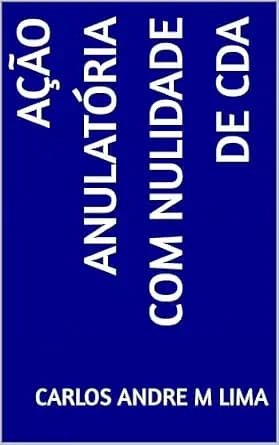 و دانلود نسخه کامل کتاب زبان اصلی ação anulatória com nulidade de CDA (Portuguese Edition) PDF | دانلود کتاب خارجی