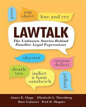 و دانلود نسخه کامل کتاب زبان اصلی Lawtalk: The Unknown Stories Behind Familiar Legal Expressions PDF | دانلود کتاب خارجی