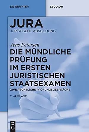 و دانلود نسخه کامل کتاب زبان اصلی Die mündliche Prüfung im ersten juristischen Staatsexamen: Zivilrechtliche Prüfungsgespräche (De Gruyter Studium) (German Edition) PDF | دانلود کتاب خارجی