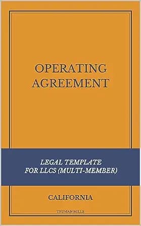 و دانلود نسخه کامل کتاب زبان اصلی Operating Agreement Legal Template – for LLCs (Multi-Member) in California (Estate Planning & Corporate Legal Templates – California) PDF | دانل
