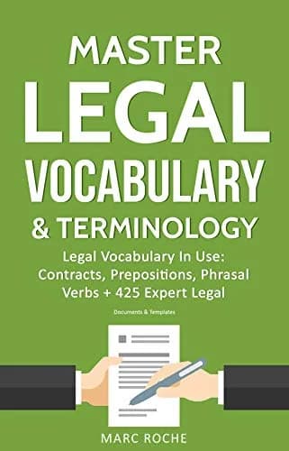 و دانلود نسخه کامل کتاب زبان اصلی Master Legal Vocabulary & Terminology- Legal Vocabulary In Use: Contracts, Prepositions, Phrasal Verbs + 425 Expert Legal Documents & Templates Kindle