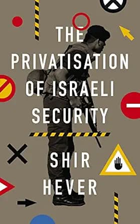 و دانلود نسخه کامل کتاب زبان اصلی The Privatization of Israeli Security PDF | دانلود کتاب خارجی