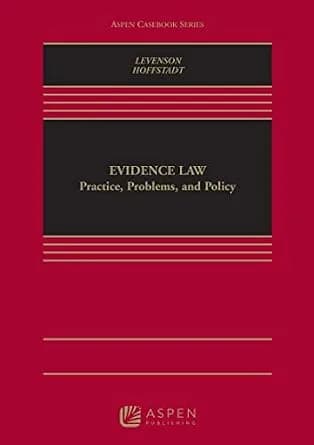 و دانلود نسخه کامل کتاب زبان اصلی Evidence Law: Policy, Practice, and Problems (Aspen Casebook Series) PDF | دانلود کتاب خارجی