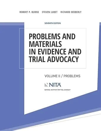 و دانلود نسخه کامل کتاب زبان اصلی Problems and Materials in Evidence and Trial Advocacy: Volume II / Problems (NITA) PDF | دانلود کتاب خارجی
