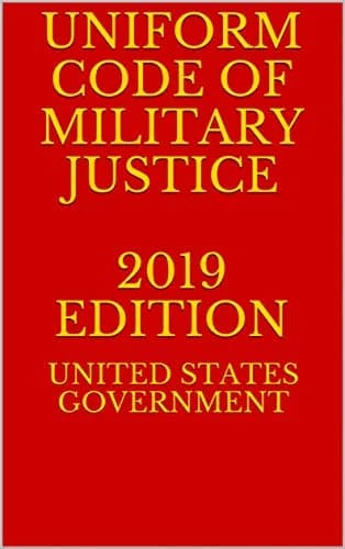 و دانلود نسخه کامل کتاب زبان اصلی UNIFORM CODE OF MILITARY JUSTICE 2019 EDITION Kindle Edition PDF | دانلود کتاب خارجی