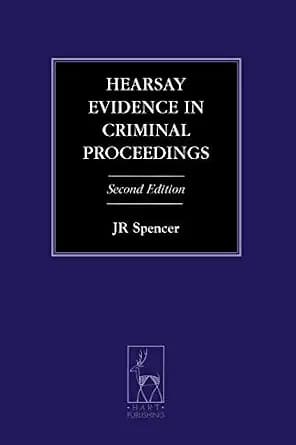 و دانلود نسخه کامل کتاب زبان اصلی Hearsay Evidence in Criminal Proceedings (Criminal Law Library) PDF | دانلود کتاب خارجی