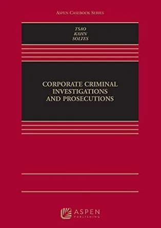 و دانلود نسخه کامل کتاب زبان اصلی Corporate Criminal Investigations and Prosecutions (Aspen Casebook Series) PDF | دانلود کتاب خارجی