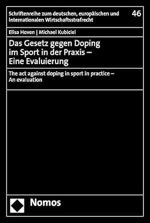 و دانلود نسخه کامل کتاب زبان اصلی Das Gesetz gegen Doping im Sport in der Praxis – Eine Evaluierung: The act against doping in sport in practice – An evaluation (Schriftenreihe zum deutschen, 