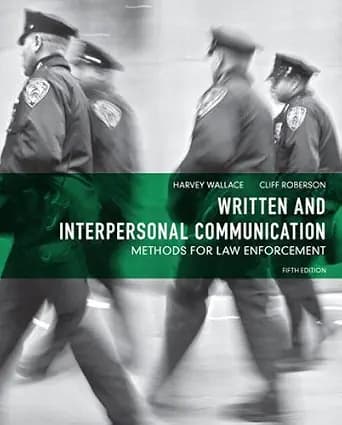 و دانلود نسخه کامل کتاب زبان اصلی Written and Interpersonal Communication: Methods for Law Enforcement PDF | دانلود کتاب خارجی