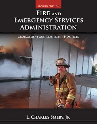 و دانلود نسخه کامل کتاب زبان اصلی Fire and Emergency Services Administration: Management and Leadership Practices (Public Safety) PDF | دانلود کتاب خارجی