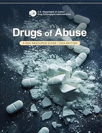 و دانلود نسخه کامل کتاب زبان اصلی Drugs of Abuse: A DEA Resource Guide / 2024 Edition PDF | دانلود کتاب خارجی