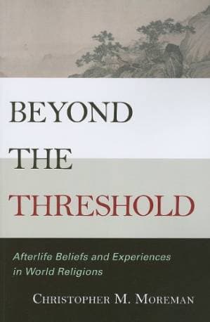 دانلود کتاب Beyond the threshold: afterlife beliefs and experiences in world religions