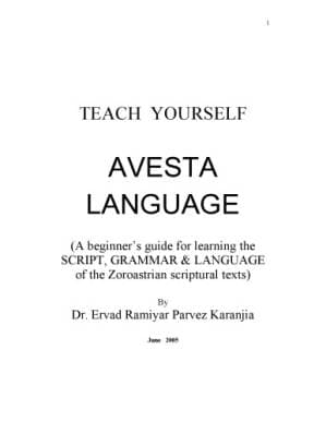 دانلود کتاب Teach Yourself Avesta Language (A beginner’s guide for learning the script, grammar & language of the Zoroastrian scriptural texts)