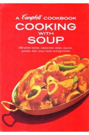 دانلود کتاب Cooking with Soup : A Campbell Cookbook