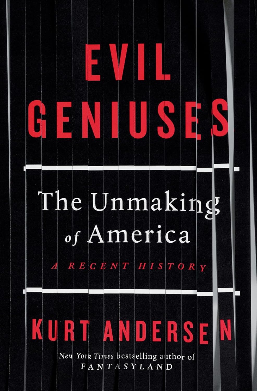کتاب نابغه‌های شرور: ازهم‌گسیختن آمریکا (Evil Geniuses: The Unmaking of America) نسخه انگلیسی PDF | کرت اندرسن