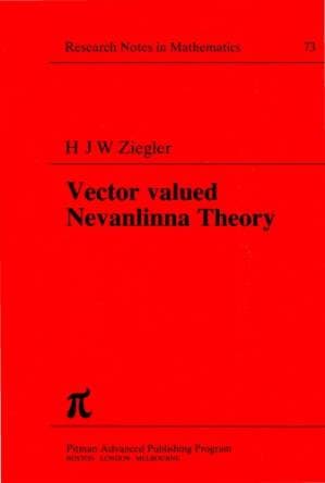 دانلود کتاب Vector Valued Nevanlinna Theory (Research Notes Inmathematics Series)
