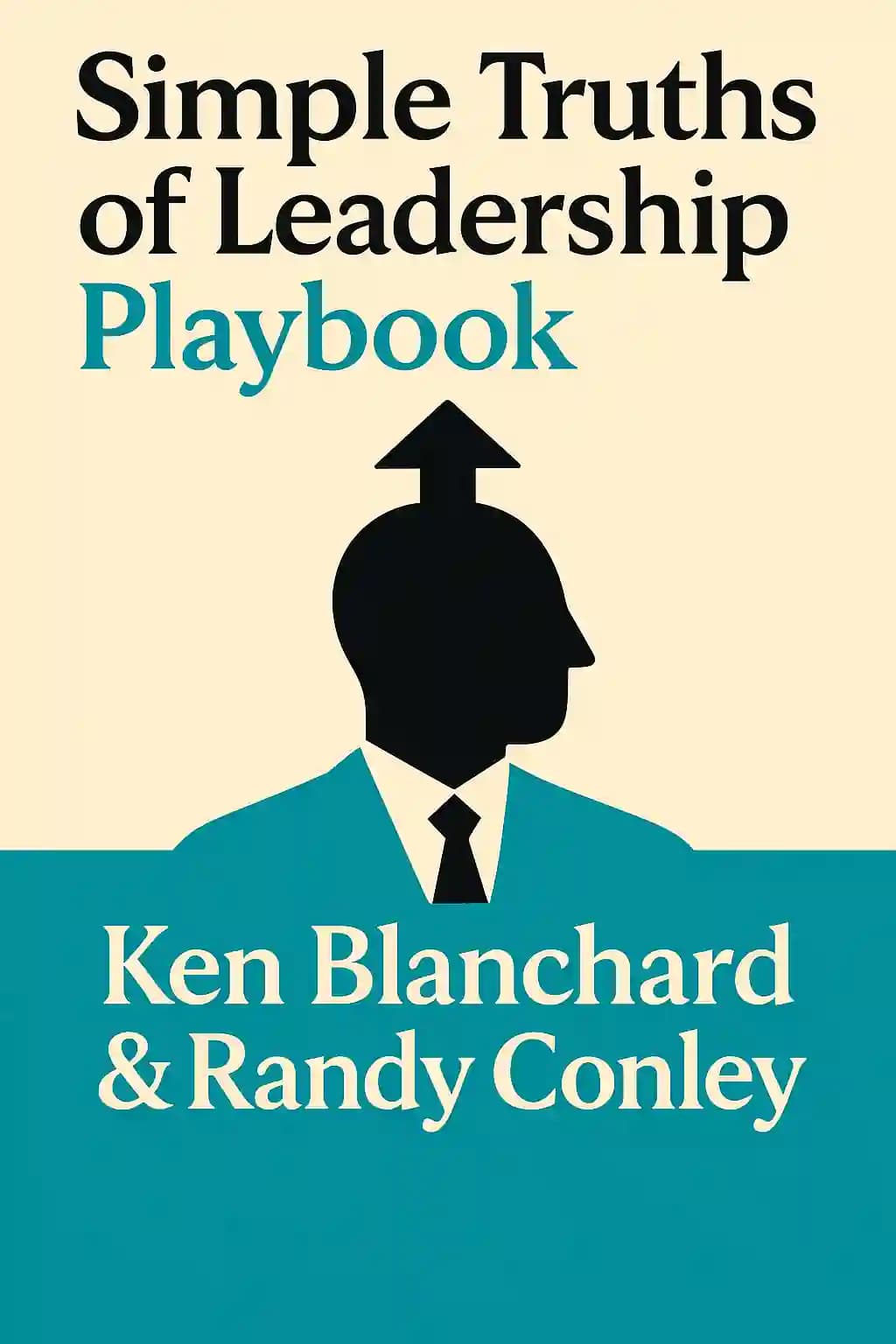 کتاب Simple Truths of Leadership Playbook (دفتر کار حقایق ساده رهبری) نسخه انگلیسی PDF | کن بلانچارد