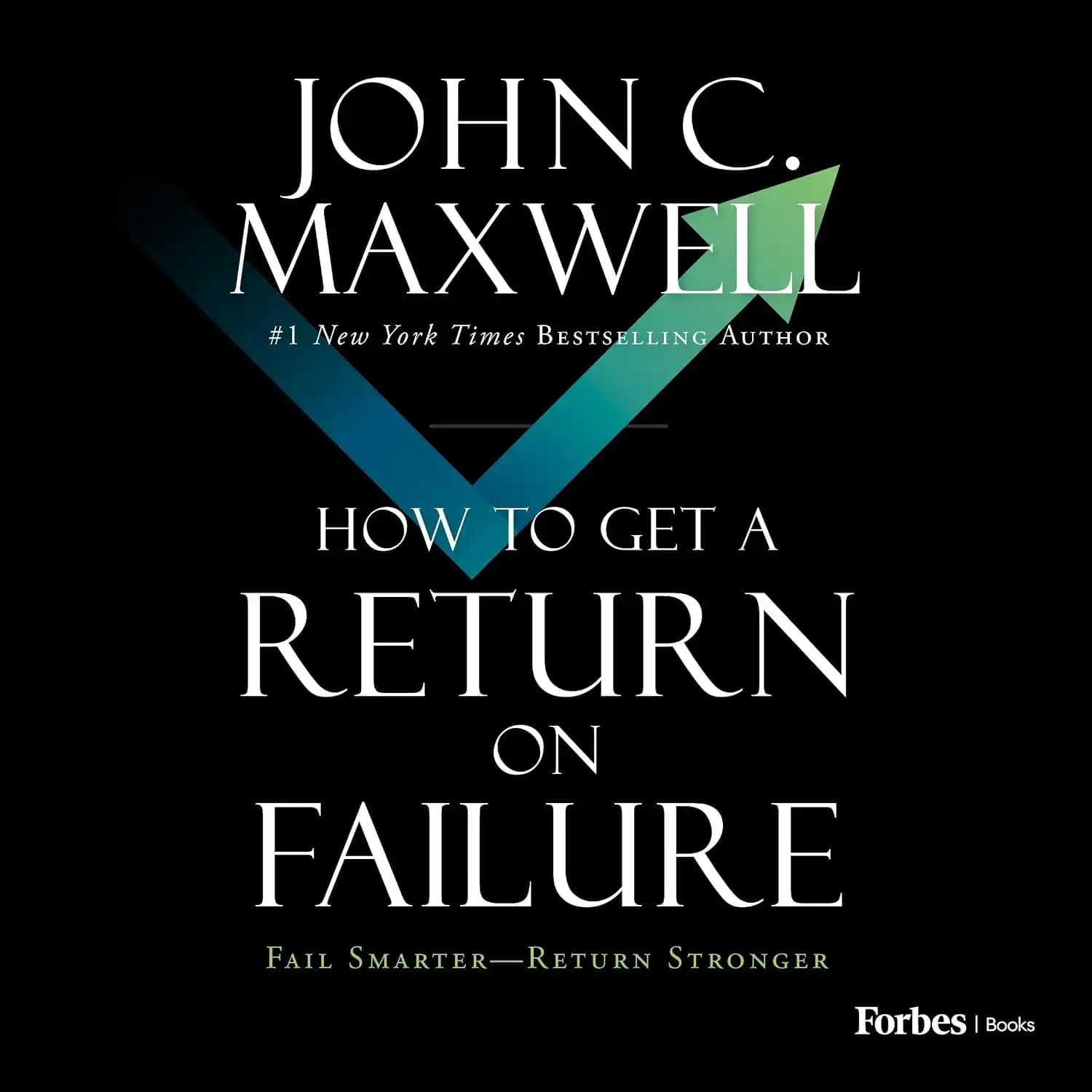 کتاب How to Get a Return on Failure (چگونه از شکست بازده بگیریم) نسخه انگلیسی PDF | جان سی مکسول — تصویر ۲