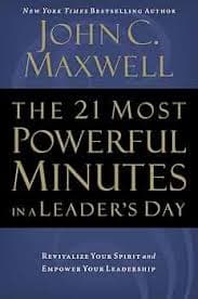 کتاب The 21 Most Powerful Minutes in a Leader’s Day (۲۱ دقیقه قدرتمند در روز یک رهبر) نسخه انگلیسی PDF | جان سی مکسول