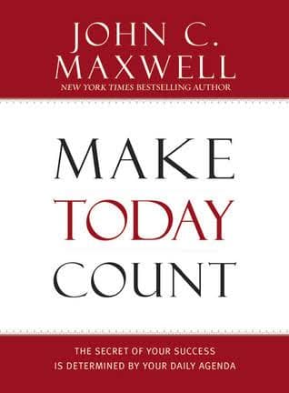 کتاب Make Today Count (امروز را بساز) نسخه انگلیسی PDF | جان سی مکسول