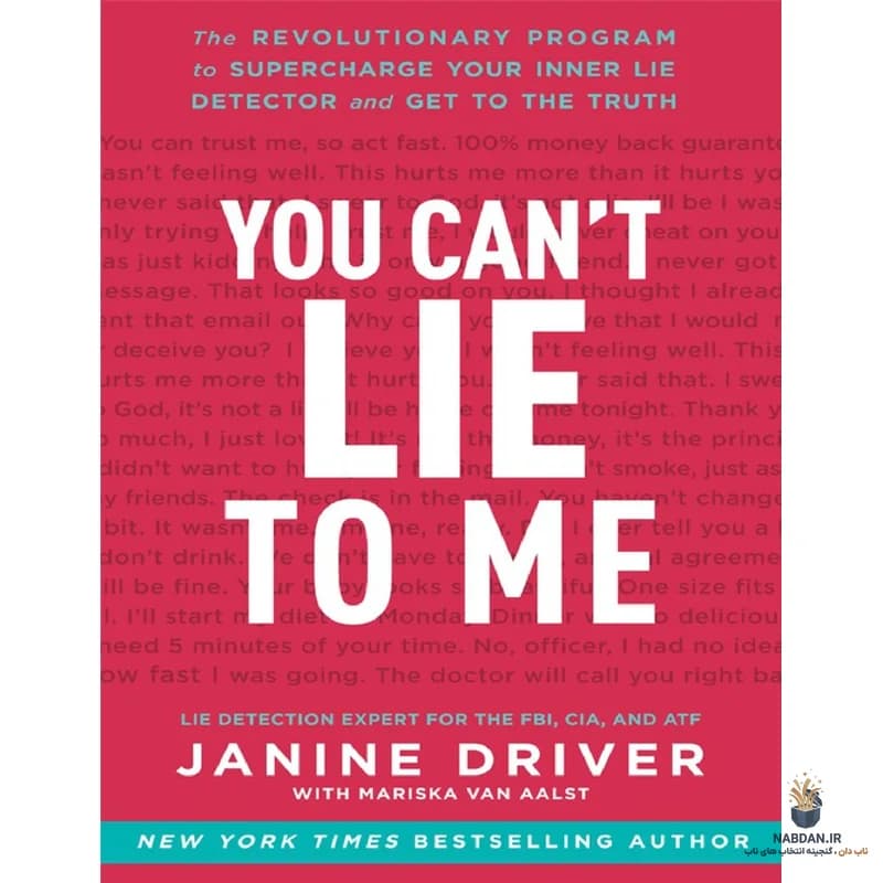 کتاب You Can’t Lie to Me (نمی‌توانی به من دروغ بگویی) نسخه انگلیسی PDF | جانین درایور