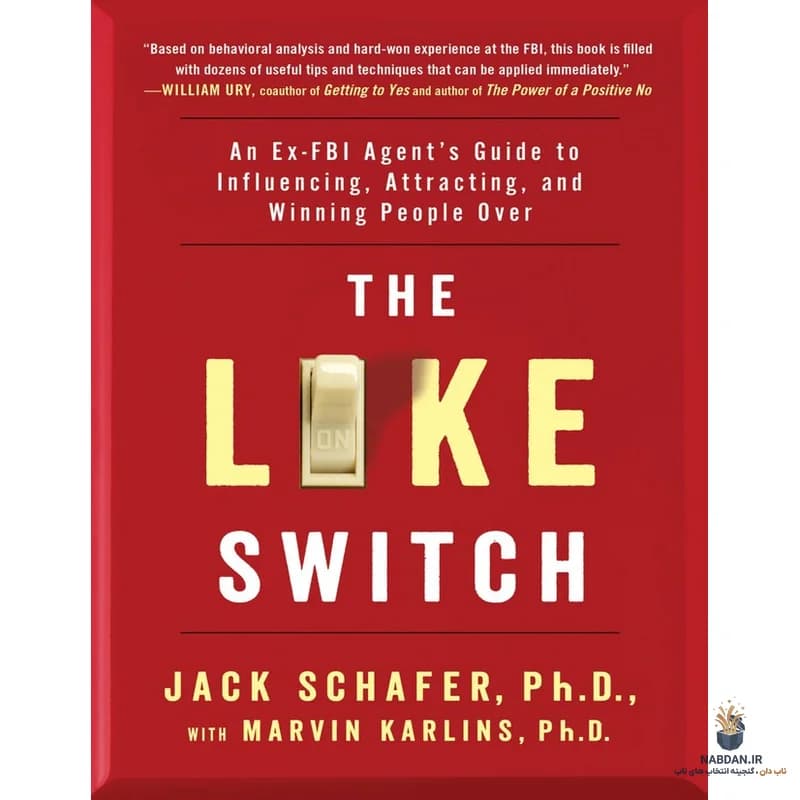 کتاب The Like Switch (کلید محبوبیت) نسخه انگلیسی PDF | جک شافر