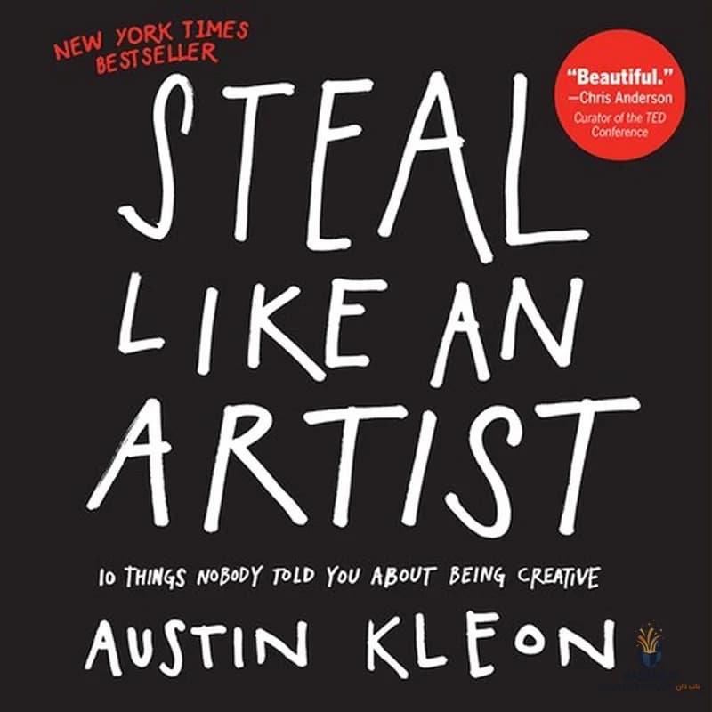 کتاب Steal Like an Artist (همانند یک هنرمند بدزد) نسخه انگلیسی PDF | آستین کلئون