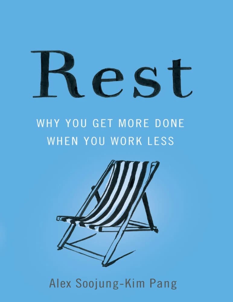 کتاب Rest (استراحت) نسخه انگلیسی PDF | الکس سوجونگ کیم پانگ — تصویر ۲