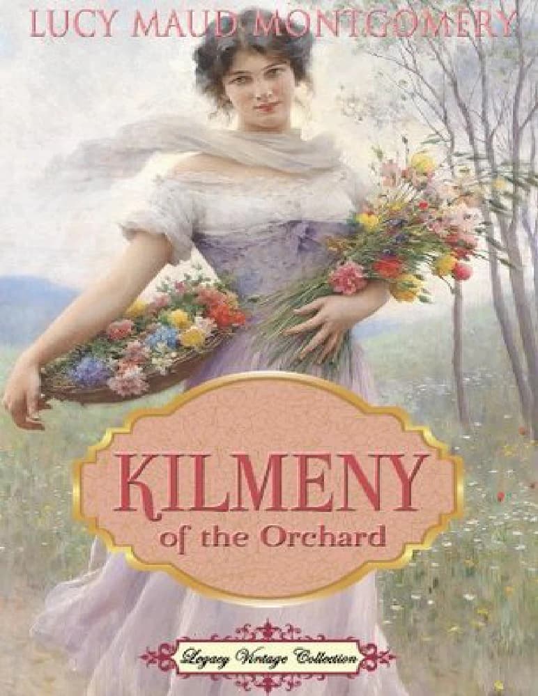 کتاب Kilmeny of the Orchard (کیلمنی، بانوی باغ) نسخه انگلیسی PDF | ال. ام. مونتگمری