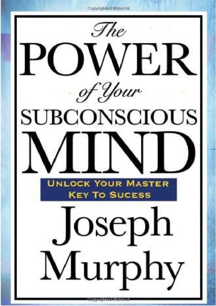 کتاب The Power of Your Subconscious Mind (قدرت ذهن ناخودآگاه) نسخه انگلیسی PDF | جوزف مورفی