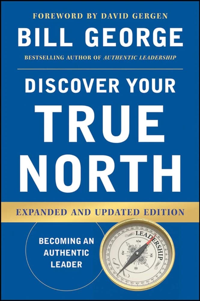 کتاب Discover Your True North (کشف قطبنمای درونی) نسخه انگلیسی PDF | بیل جورج