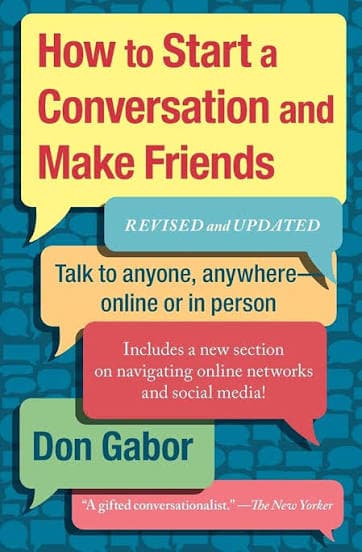 کتاب How to Start a Conversation and Make Friends (چگونه گفتگو را شروع کنیم و دوست پیدا کنیم) نسخه انگلیسی PDF | دان گابور