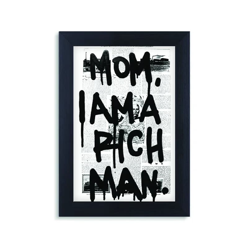 تابلو Mom I’m a Rich Man