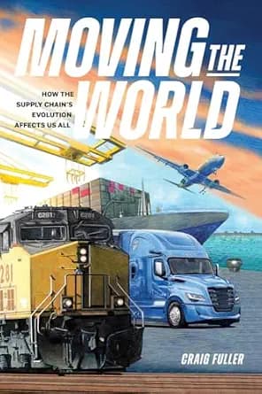 و دانلود نسخه کامل کتاب زبان اصلی Moving the World: How the Supply Chain’s Evolution Affects Us All PDF | دانلود کتاب خارجی