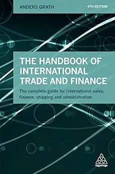 و دانلود نسخه کامل کتاب زبان اصلی The Handbook of International Trade and Finance: The Complete Guide for International Sales, Finance, Shipping and Administration PDF | دانلود کتاب خارجی