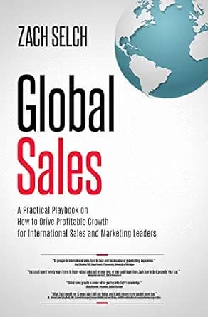 و دانلود نسخه کامل کتاب زبان اصلی Global Sales: A Practical Playbook on How to Drive Profitable Growth for International Sales and Marketing Leaders PDF | دانلود کتاب خارجی