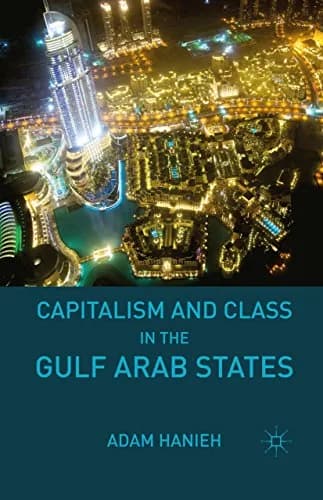 و دانلود نسخه کامل کتاب زبان اصلی Capitalism and Class in the Gulf Arab States 2011th Edition PDF | دانلود کتاب خارجی