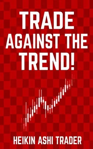 و دانلود نسخه کامل کتاب زبان اصلی Trade Against the Trend! Kindle Edition PDF | دانلود کتاب خارجی